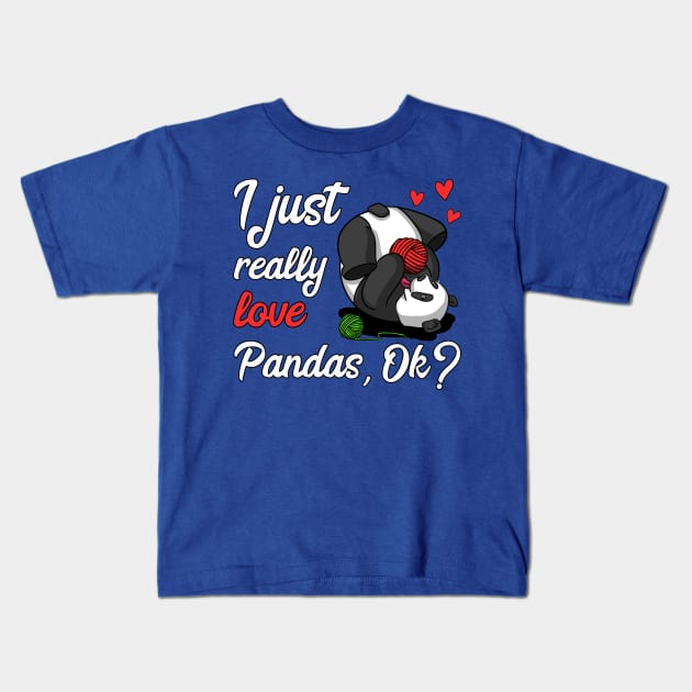 I Just Really Like Pandas Cute Panda Bear Knitting Yarn Kids T-Shirt by underheaven